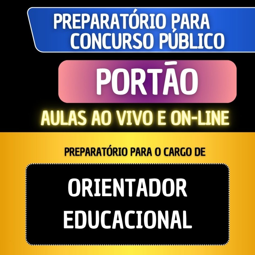 PREPARAT�RIO + MATERIAL EM PDF - PORT�O - ORIENTADOR EDUCACIONAL