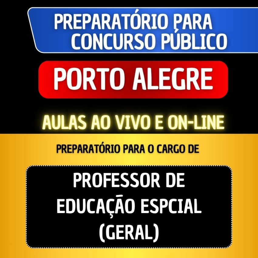 PREPARAT�RIO + MATERIAL EM PDF - PORTO ALEGRE 2026 - PROFESSOR DE EDUCA��O ESPECIAL (GERAL)
