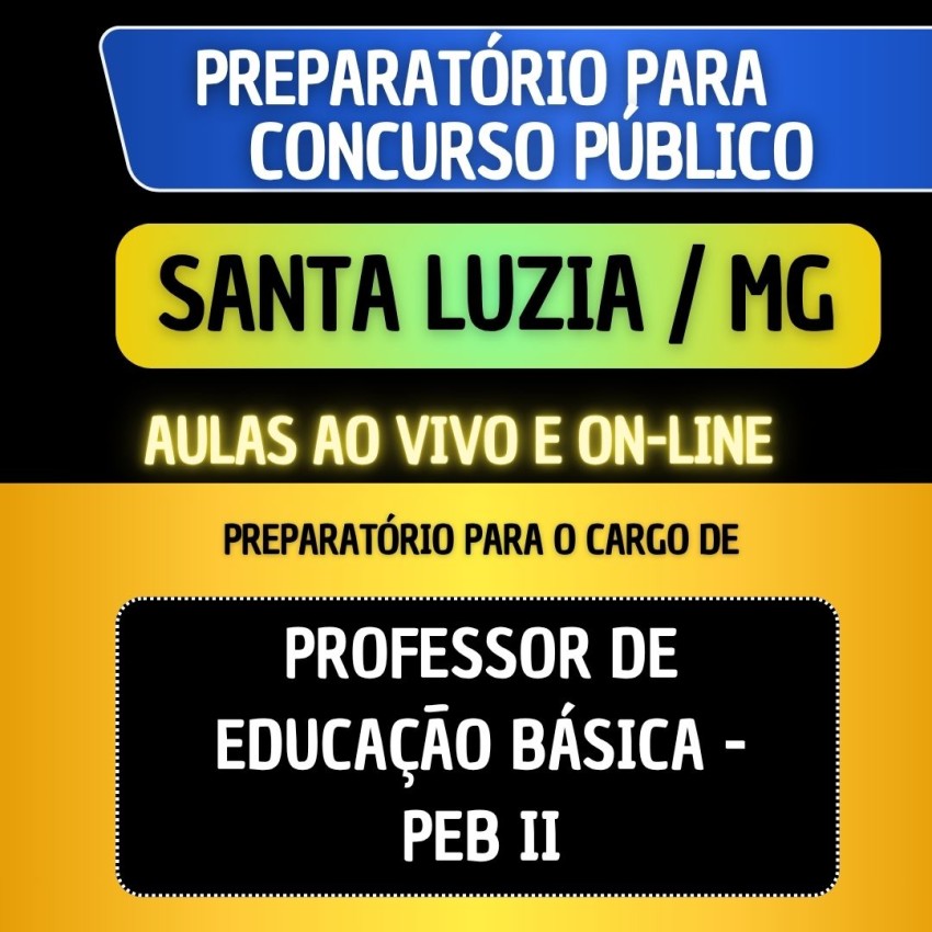 PREPARAT�RIO + MATERIAL EM PDF - SANTA LUZIA | MG - PROFESSOR DE EDUCA��O B�SICA - PEB II