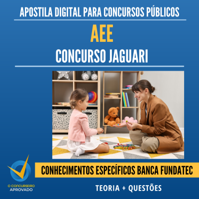 APOSTILA CARGO ORIENTADOR JAGUARI - ESPECFICOS/FUNDAMENTOS/LEGISLAO/ESTRUTURA E FUNCIONAMENTO - BANCA FUNDATEC