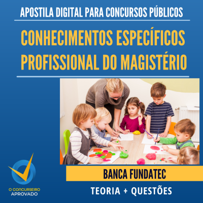 APOSTILA Conhecimentos Especficos Profissional Magistrio - Educao Infantil