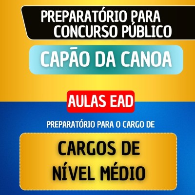 CURSO EAD - CAP�O DA CANOA - CARGOS DE N�VEL M�DIO