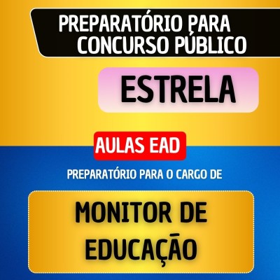 CURSO EAD - ESTRELA - MONITOR DE EDUCA��O