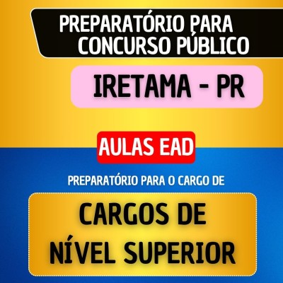 CURSO EAD - IRETAMA PR - CARGOS DE N�VEL SUPERIOR