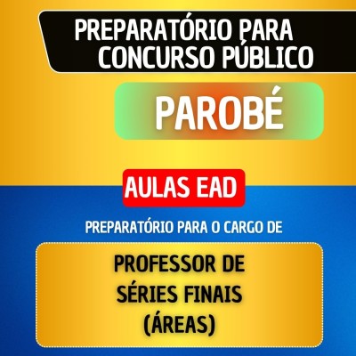 CURSO EAD - PAROB� - PROFESSOR DE S�RIES FINAIS (�REAS)