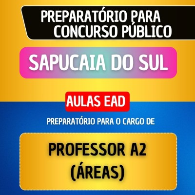 CURSO EAD - SAPUCAIA DO SUL - PROFESSOR A2 (�REAS)