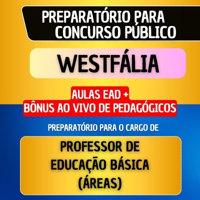 CURSO EAD + B�NUS AO VIVO - WESTF�LIA - PROF. EDUCA��O B�SICA (�REAS)