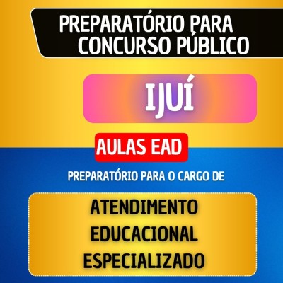 CURSO EAD + MATERIAL EM PDF - IJU� - ATENDIMENTO EDUCACIONAL ESPECIALIZADO