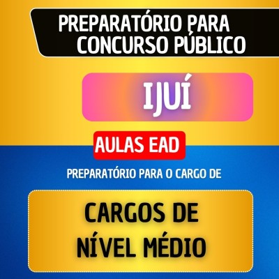 CURSO EAD + MATERIAL EM PDF - IJU� - CARGOS DE N�VEL M�DIO