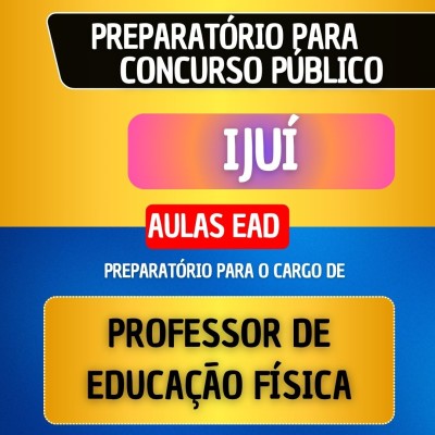 CURSO EAD + MATERIAL EM PDF - IJU� - PROFESSOR DE EDUCA��O F�SICA