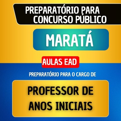 CURSO EAD + MATERIAL EM PDF - MARAT� - PROFESSOR DE ANOS INICIAIS