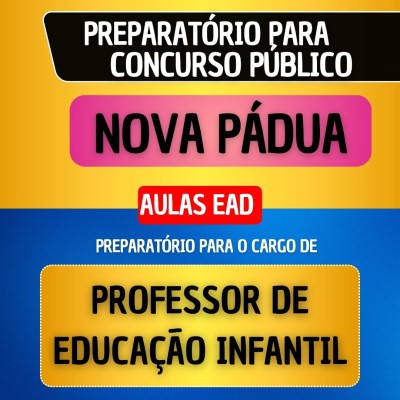 CURSO EAD + MATERIAL EM PDF - NOVA P�DUA - PROFESSOR DE EDUCA��O INFANTIL