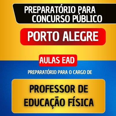 CURSO EAD + MATERIAL EM PDF - PORTO ALEGRE 2026 - PROFESSOR DE EDUCA��O F�SICA