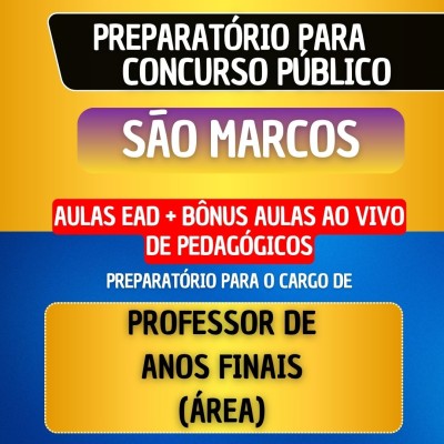 CURSO EAD + MATERIAL EM PDF | B�NUS AO VIVO PEDAG�GICOS - S�O MARCOS - PROFESSOR DE ANOS FINAIS (�REA)