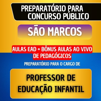 CURSO EAD + MATERIAL EM PDF | B�NUS AO VIVO PEDAG�GICOS - S�O MARCOS - PROFESSOR DE EDUCA��O INFANTIL