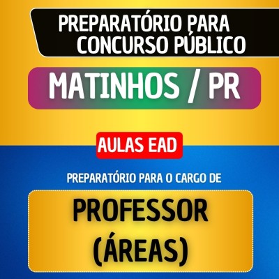 CURSO EAD + MATERIAL E PDF - MATINHOS/PR - PROFESSOR (�REAS)