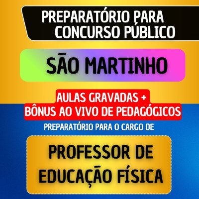 CURSO GRAVADO + B�NUS AO VIVO - S�O MARTINHO - PROFESSOR DE EDUCA��O F�SICA