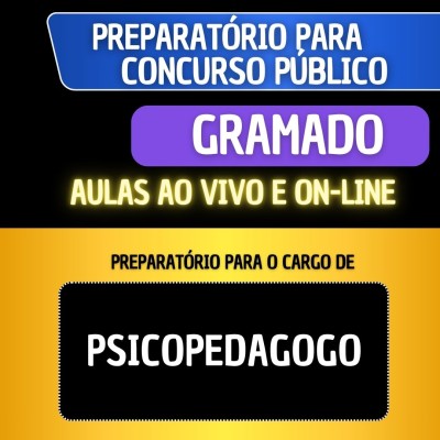 PREPARAT�RIO GRAMADO - PSICOPEDAGOGO