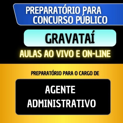 PREPARAT�RIO GRAVATA� 2026 - AGENTE ADMINISTRATIVO