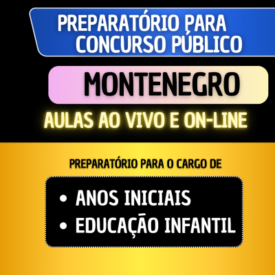 PREPARATRIO MONTENEGRO - PROFESSOR ANOS INICIAIS/EDUCAO INFANTIL