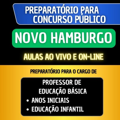 PREPARAT�RIO NOVO HAMBURGO - PROF. EDUCA��O B�SICA - ANOS INICIAIS/EDUCA��O INFANTIL