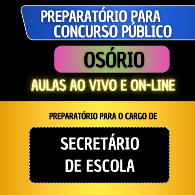 PREPARAT�RIO OS�RIO - SECRET�RIO DE ESCOLA