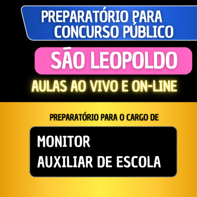 PREPARATRIO SO LEOPOLDO - MONITOR/AUXILIAR DE ESCOLA