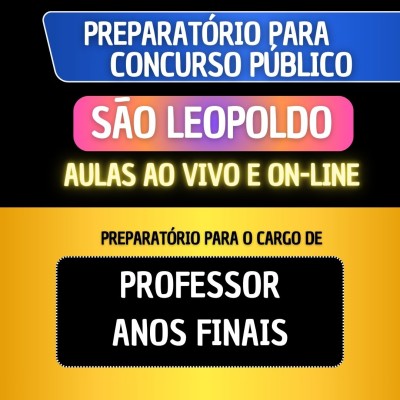 PREPARAT�RIO S�O LEOPOLDO 2026 - PROFESSOR DE ANOS FINAIS