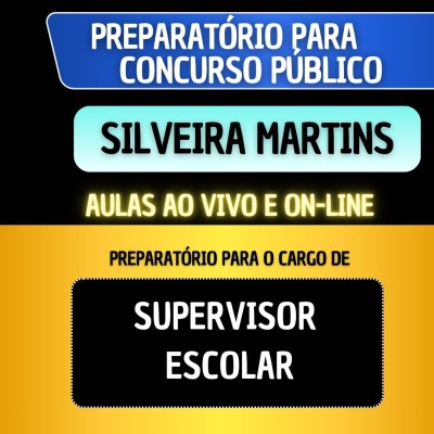 PREPARAT�RIO SILVEIRA MARTINS - SUPERVISOR ESCOLAR