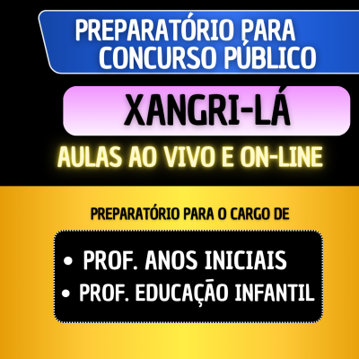PREPARATRIO XANGRI-L - ANOS INICIAIS E EDUCAO INFANTIL