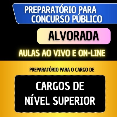 PREPARAT�RIO + MATERIAL EM PDF - ALVORADA - CARGOS DE N�VEL SUPERIOR