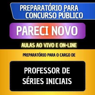 PREPARAT�RIO + MATERIAL EM PDF - PARECI NOVO - PROFESSOR DE S�RIES INICIAIS