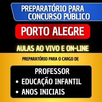 PREPARAT�RIO + MATERIAL EM PDF - PORTO ALEGRE 2026 - PROFESSOR DE EDUCA��O INFANTIL/ANOS INICIAIS