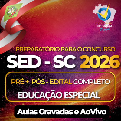 SED SANTA CATARINA � CURSO H�BRIDO COMPLETO (Aulas Gravadas + Encontros Ao Vivo) - AEE